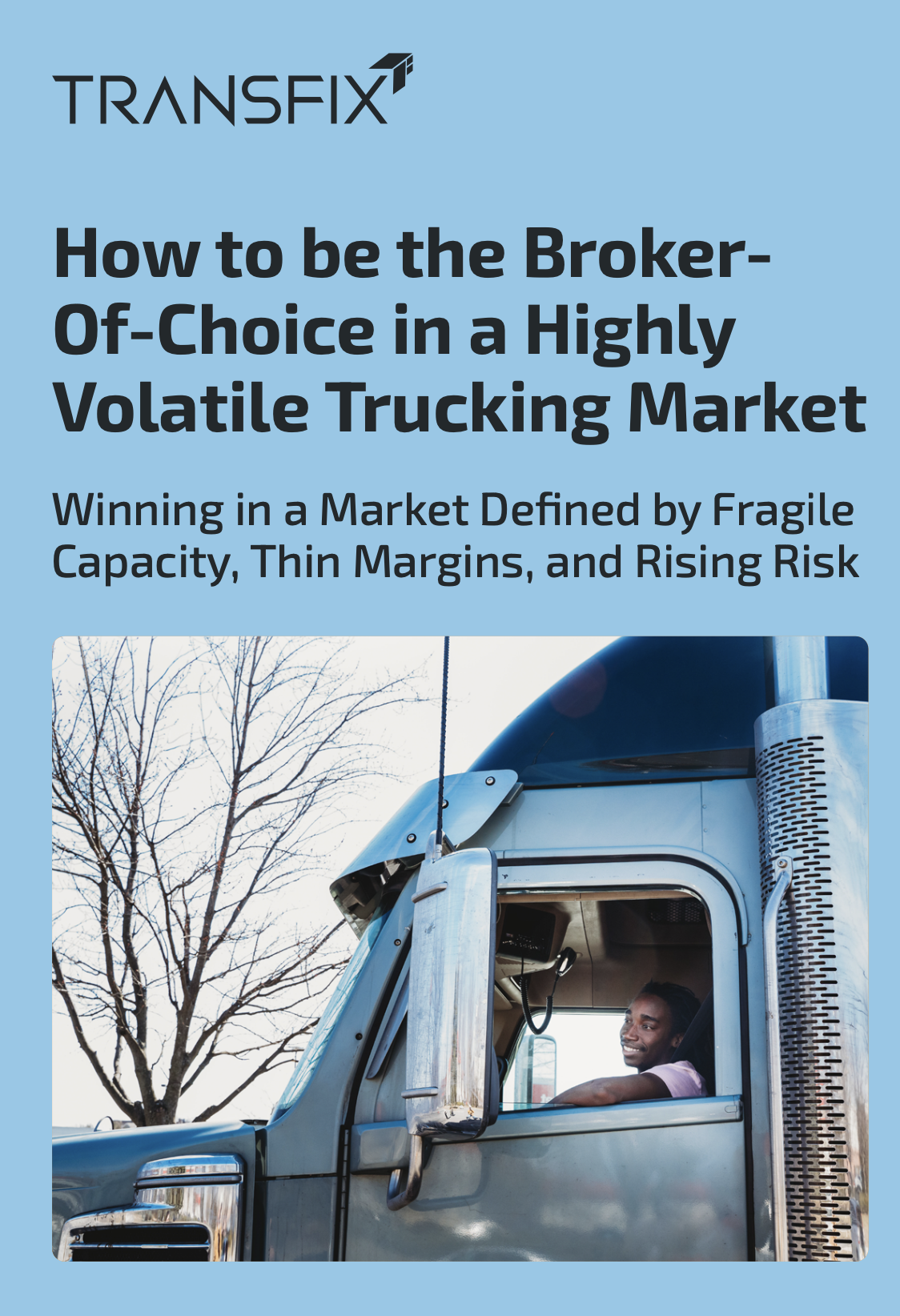 E-book cover: How to be the Broker-Of-Choice in a Highly Volatile Trucking Market